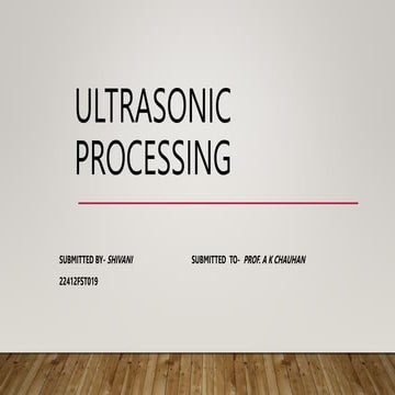 ultrasonic processing.pptx