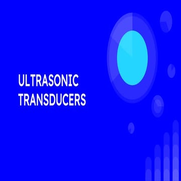 Ultrasonic Transducers: Ultrasonic transducers are devices that convert elect...