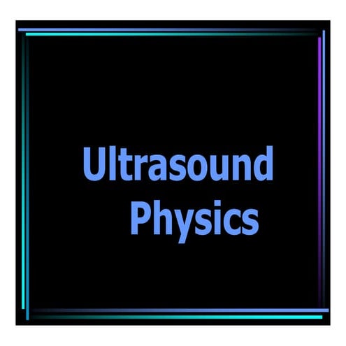 Ultrasound Physics