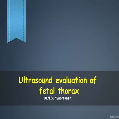 Ultrasound evaluation of fetal thorax