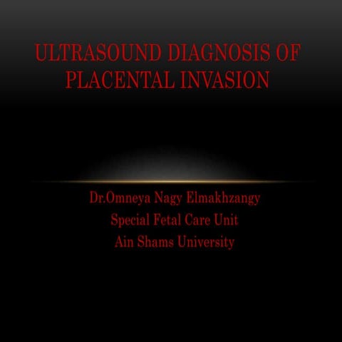 Ultrasound in diagnosis of placental invasion
