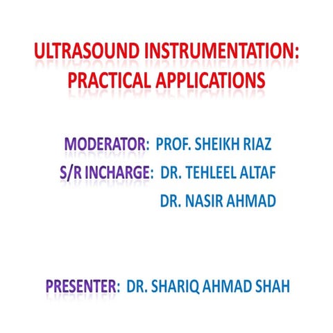 Ultrasound instrumentation practical applications