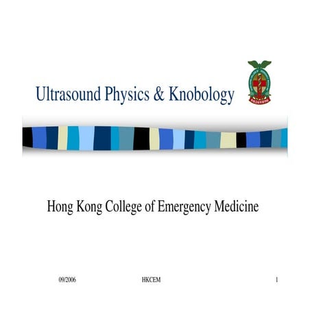 Ultrasound Physics & Knobology