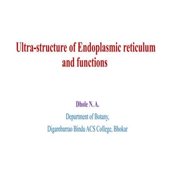 Ultrastructure of Endoplasmic reticulum and functions.pptx