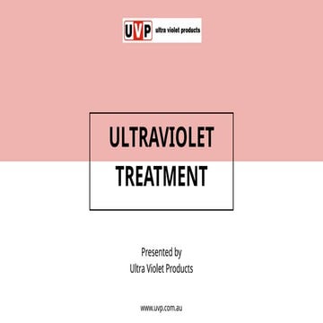 Ultraviolet Treatment|Ultra Violet Products.pptx
