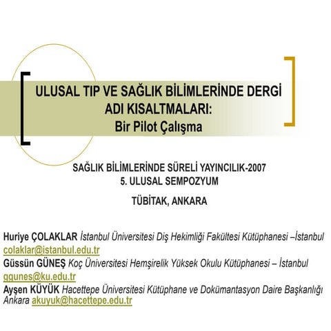 Tıp ve Sağlık Bilimlerinde Dergi Adı Kısaltmaları/ Medical and Health Sciences Journals 