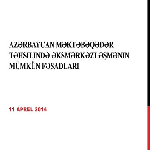 Azərbaycan məktəbəqədər təhsilində əksmərkəzləşmənin mümkün fəsadları (Ülviyyə Mikayılova)