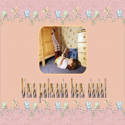 Uma Palmada Bem Dada Cecília Meireles