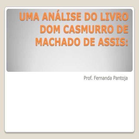 Uma análise do livro dom casmurro de machado