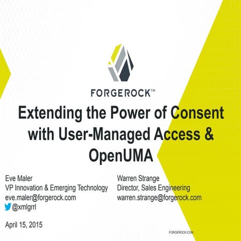 Extending the Power of Consent with User-Managed Access & OpenUMA