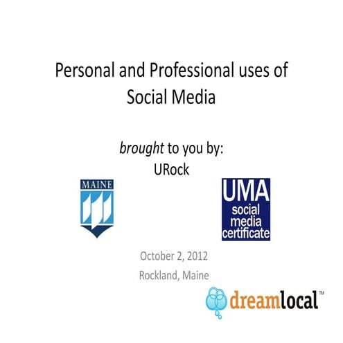University of Maine Rockland: Social Media for personal and business use