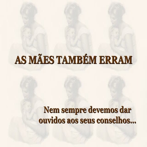 Uma MãE àS Vezes Erra   !