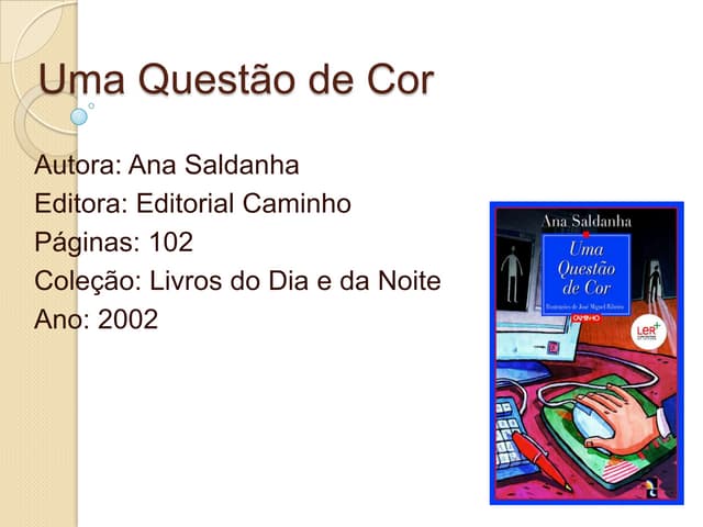 Livro da Semana - Uma Questão de Cor :: Eu e Tu!
