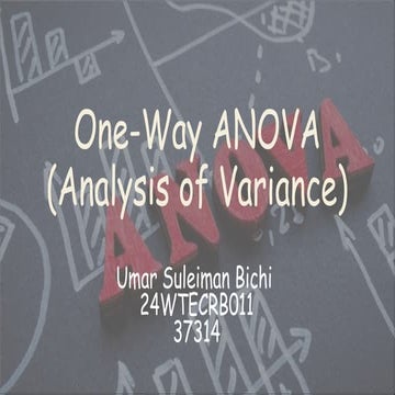 Introduction to one way anova it’s procedures presented by Umar Suleiman Bich...