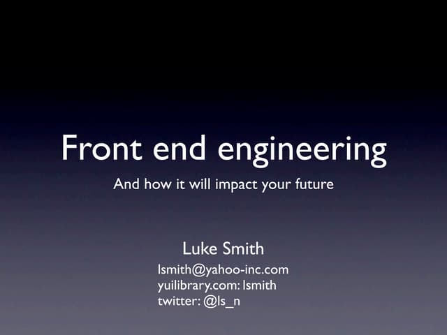 Front end engineering, YUI Gallery, and your future