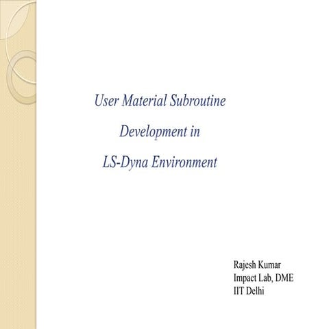 User material Development in LS Dyna