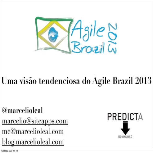 Uma Visão Tendenciosa do Agile Brazil 2013