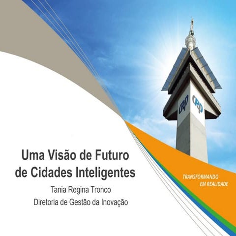 Uma Visão de Futuro de Cidades Inteligentes - Parte 1 - Tania