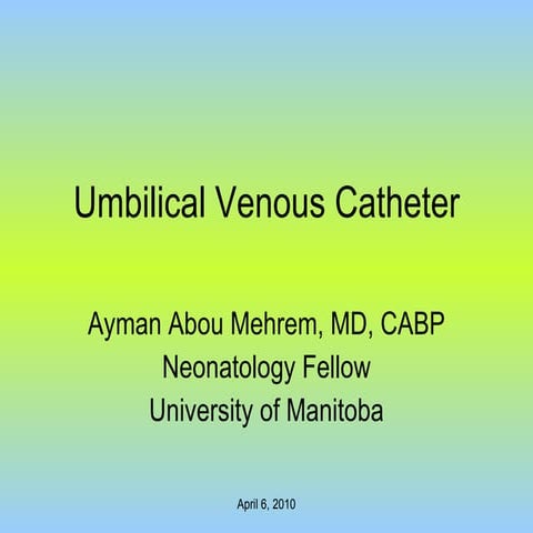 Umbilical Venous Catheter