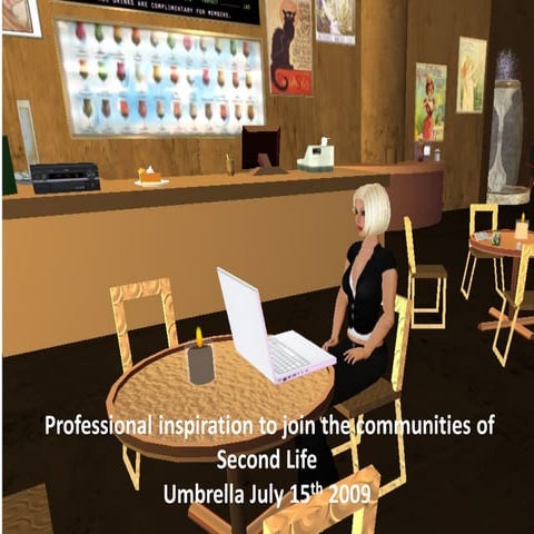 Professional Inspiration To Join The Communities Of Second Life  