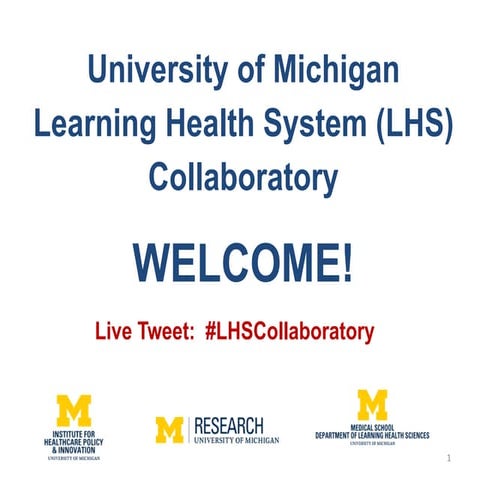 University of Michigan Learning Health System Collaboratory