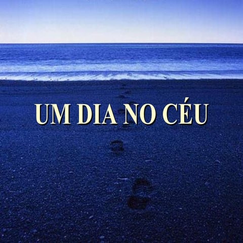 Um Dia No Cé..