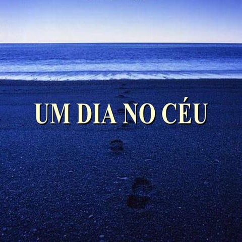 Um Dia No Ceu 