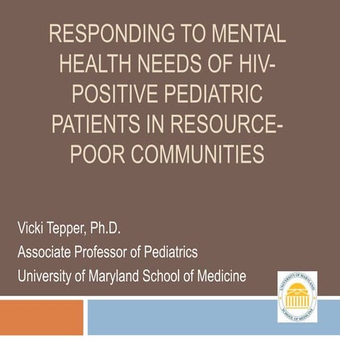 Responding to Mental Health Needs of HIV-Positive Pediatric Patients in Resou...