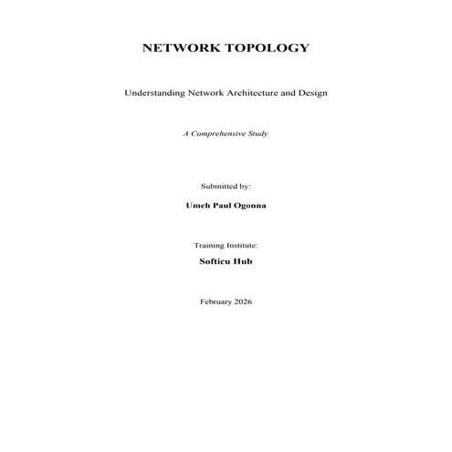 Network Topology Project by Umeh Paul Ogonna | Softicu Hub | DOCX
