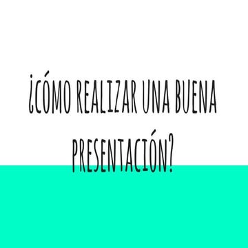 Como realizar una buena presentacion