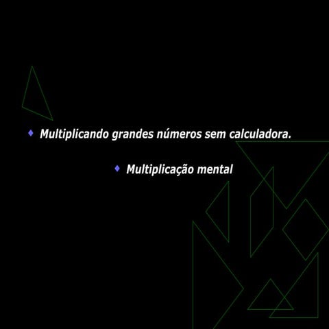 Um Incrivel Truque Matematico