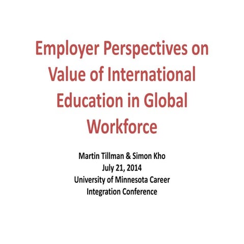 Employer Perspectives on Value of  International Education in Global Workforce