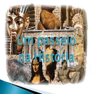 Um passeio na historia