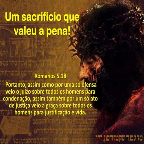 Um sacrifício que valeu a pena