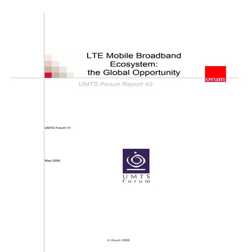 LTE Mobile Broadband  Ecosystem:The Global Opportunity