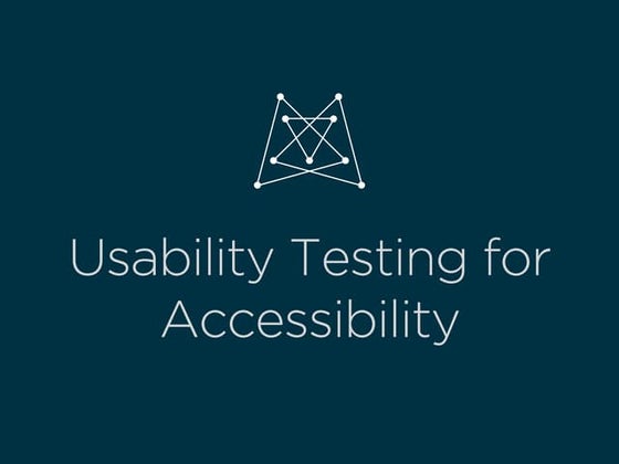 Workshop: Usability Testing for Accessibility