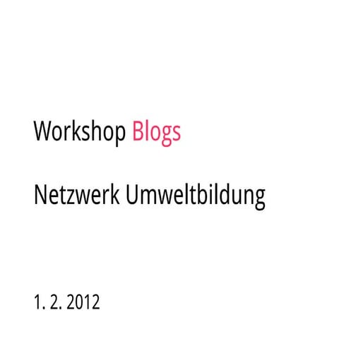 Workshop Blogs / Fokus Umweltbildung