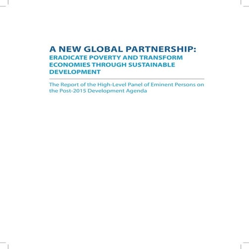 A New Global Partnership: Eradicate Poverty and Transform Economies through Sustainable Development