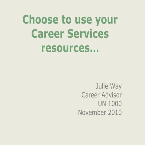 UN 1000 Career Services Presentation - November 2010