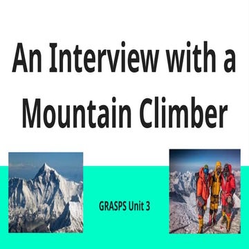 Un 3 GRASPS: Interview with mountain climber