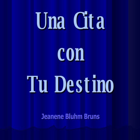 Una Cita Con Tu Destino