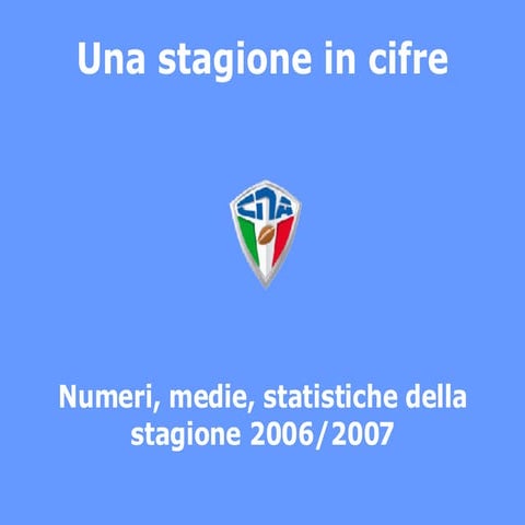 Una Stagione In Cifre