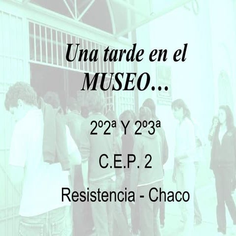 Una Tarde En El Museo