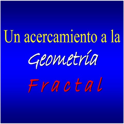 un-acercamiento-a-la-geometr-a-fractal-ppt