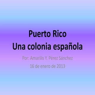 Una colonia española