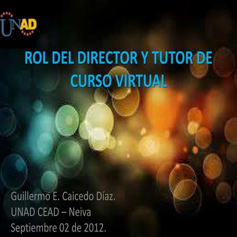 Unad - Rol del Director y Tutor de Curso Virtual