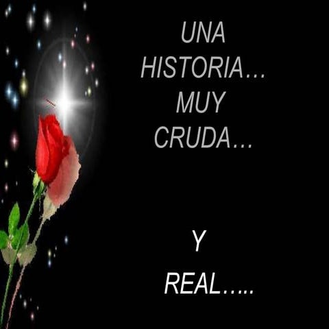 Unahistoriamuycruda[1][1][1][1][1].