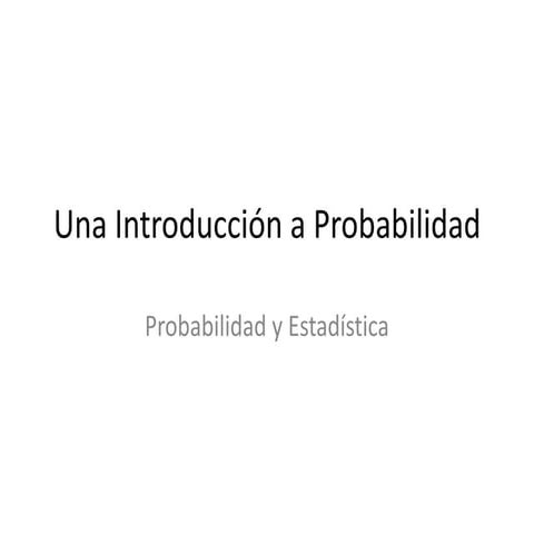 Una Introducción a Probabilidad
