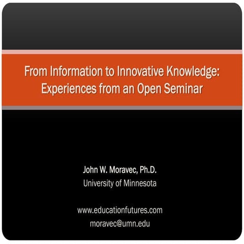 From Information to Innovative Knowledge: Experiences from an Open Seminar