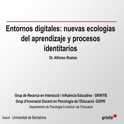 Entornos digitales: nuevas ecologías del aprendizaje y procesos identitarios